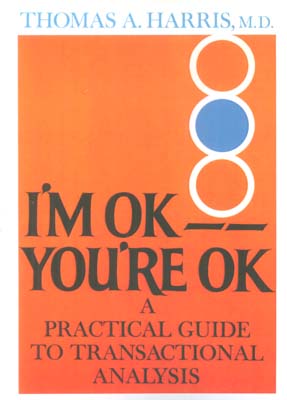 I'M OK YOU'RE OK:من خوبم،تو خوبی (زبان اصلی،انگلیسی)
